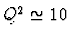 $Q^2\simeq10$