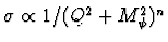 $\sigma \propto 1/(Q^2+M_\psi^2)^n$