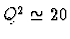 $Q^2 \simeq 20$