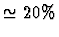 $\simeq 20\%$