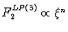 $F_2^{LP(3)} \propto \xi^{n}$