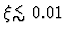 $\xi \raisebox{-.6ex}{${\textstyle\stackrel{<}{\sim}}$ }0.01$