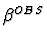 $\beta^{OBS}$