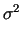 $ \sigma^{2}_{}$
