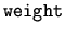 $\displaystyle \tt weight$