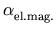 $ \alpha_{\mbox{\scriptsize el.mag.}}^{}$