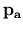 $ \bf p_a$