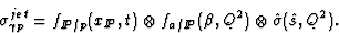 \begin{displaymath}
\sigma^{jet}_{\gamma p} = f_{I\!\!P / p}(x_{I\!\!P},t) \otimes
f_{a / I\!\!P}(\beta, Q^2) \otimes \hat{\sigma}(\hat{s},Q^2).\end{displaymath}