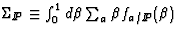 $\Sigma_{I\!\!P} \equiv \int_0^1 d\beta \sum_a \beta f_{a / I\!\!P}(\beta)$