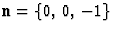 ${\bf n} = \{0,\,0,\,-1 \}$