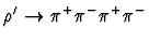 $\rho' \rightarrow \pi^+\pi^-\pi^+\pi^-$