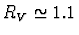$R_V \simeq 1.1$