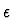 $\epsilon$